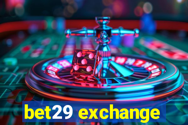 bet29 exchange